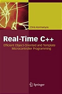 Real-Time C++: Efficient Object-Oriented and Template Microcontroller Programming (Paperback, 2013)