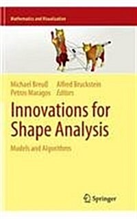 Innovations for Shape Analysis: Models and Algorithms (Paperback, 2013)