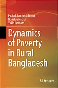 Dynamics of Poverty in Rural Bangladesh (Paperback, 2013)