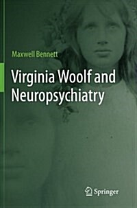 Virginia Woolf and Neuropsychiatry (Paperback, 2013)