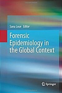 Forensic Epidemiology in the Global Context (Paperback)