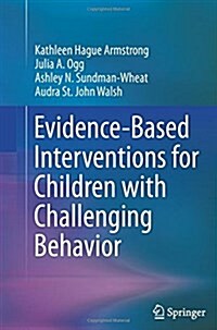 Evidence-based Interventions for Children With Challenging Behavior (Paperback)