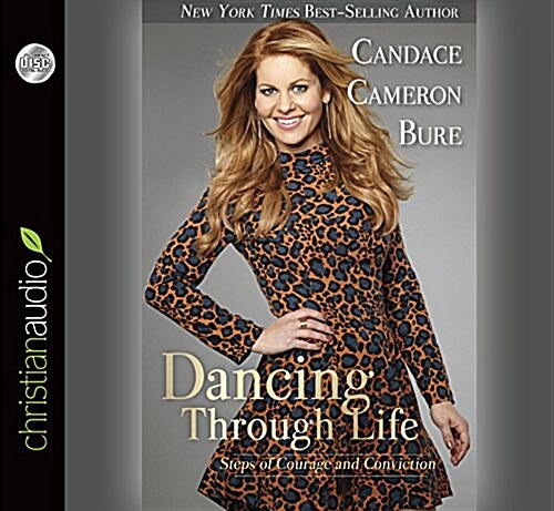 Dancing Through Life: Steps of Courage and Conviction (Audio CD)