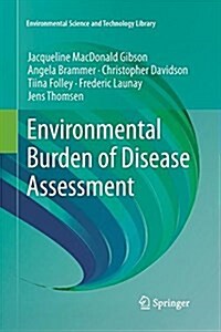 Environmental Burden of Disease Assessment (Paperback, 2013)