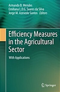 Efficiency Measures in the Agricultural Sector: With Applications (Paperback, 2013)