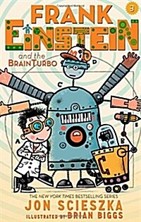 Frank Einstein and the Brainturbo (Frank Einstein Series #3) (Hardcover)