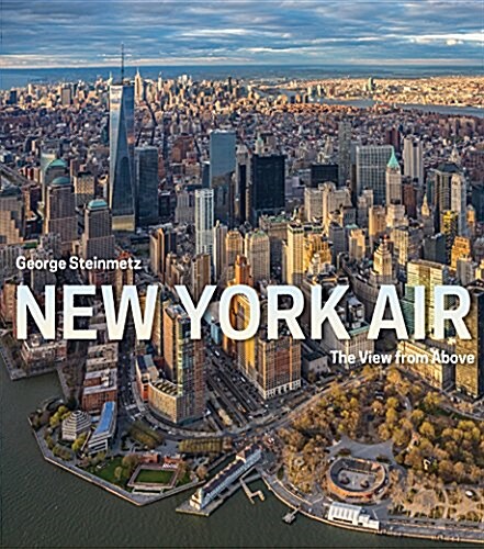 New York Air: The View from Above (Hardcover)