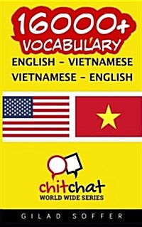 16000+ English - Vietnamese Vietnamese - English Vocabulary (Paperback)