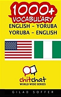 1000+ English - Yoruba Yoruba - English Vocabulary (Paperback)