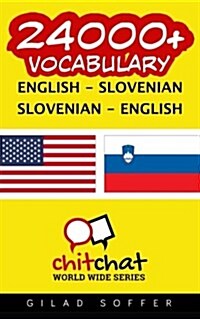 24000+ English - Slovenian Slovenian - English Vocabulary (Paperback)