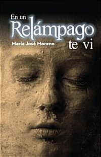 En un rel?pago te vi (Paperback)