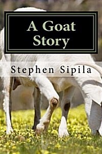 A Goat Story (Paperback, Large Print)
