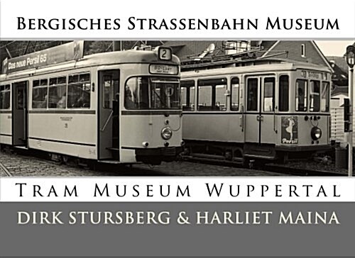 Bergisches Strassenbahn Museum (Paperback)