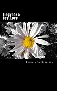 Elegy for a Lost Love (Paperback)