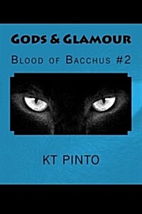 Gods & Glamour: Blood of Bacchus #2 (Paperback)