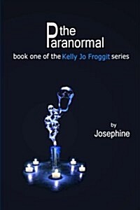 Kelly Jo Froggit: The Series - Book One (Paperback)