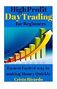 High Profit Day Trading for Beginners (Paperback)