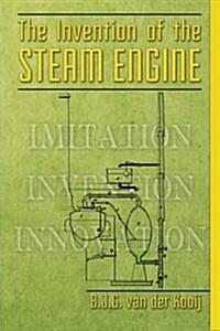 The Invention of the Steam Engine (Paperback)