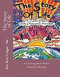 The Story of Life: A Coloring Book with a Heavenly Message (Paperback)