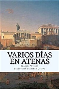 Varios d?s en Atenas (Paperback)