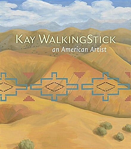 Kay Walkingstick: An American Artist (Hardcover)