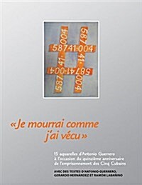 Fre-Je Mourrai Comme Jai Vecu (Paperback)
