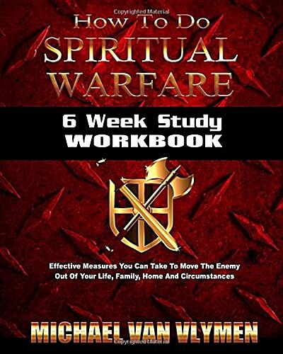 How to Do Spiritual Warfare Workbook: 6 Week Study (Paperback)