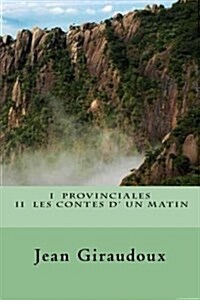 I Provinciales II Les Contes D Un Matin (Paperback)
