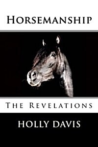 Horsemanship: The Revelations (Paperback)