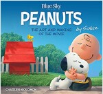 The Art and Making of The Peanuts Movie (Hardcover)