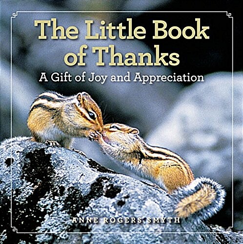 The Little Book of Thanks: A Gift of Joy and Appreciation (Hardcover)