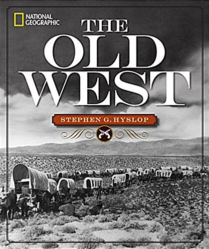 National Geographic the Old West (Hardcover)