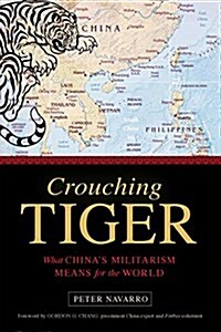 [중고] Crouching Tiger: What China‘s Militarism Means for the World (Hardcover)