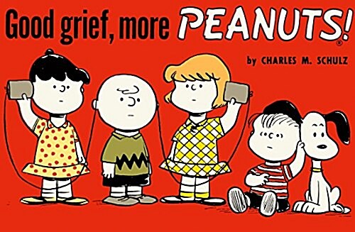 Good Grief, More Peanuts (Paperback)