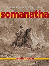 Somanatha: The Many Voices of a History (Paperback)