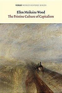 The Pristine Culture of Capitalism (Paperback)