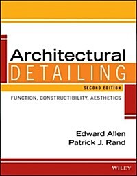 Architectural Detailing: Function, Constructibility, Aesthetics (Paperback, 3, Revised)