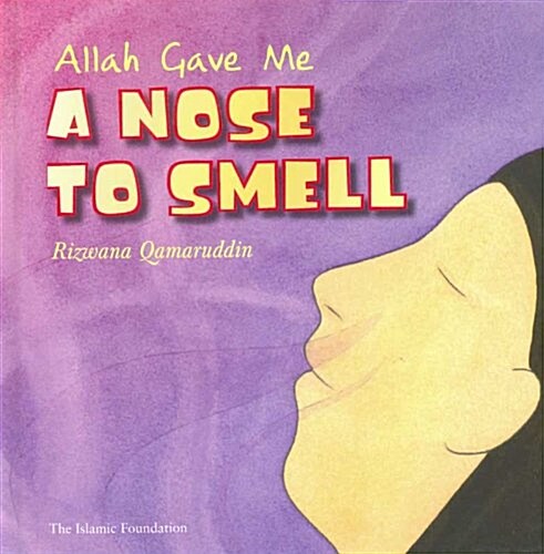 Allah Gave Me a Nose to Smell (Hardcover)