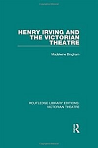 Routledge Library Editions: Victorian Theatre (Multiple-component retail product)