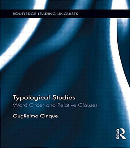 Typological Studies : Word Order and Relative Clauses (Paperback)