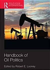 Handbook of Oil Politics (Paperback)