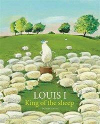 Louis I, King of the Sheep (Hardcover)