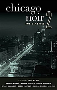 Chicago Noir: The Classics (Hardcover)