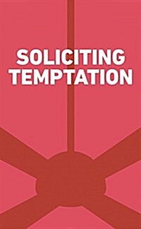 Soliciting Temptation (Paperback)