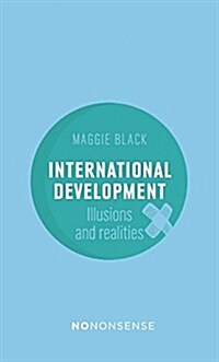 NoNonsense: International Development : Illusions & Realities (3rd Edition) (Paperback, Third Edition)