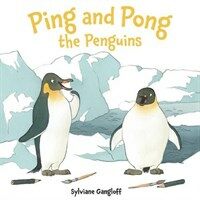 Ping and Pong the Penguins (Hardcover)