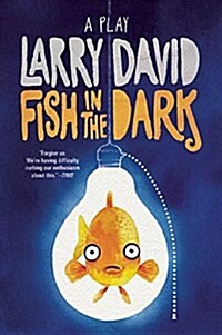 Fish in the Dark: A Play (Paperback)