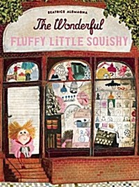 The Wonderful Fluffy Little Squishy (Hardcover)