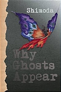 Why Ghosts Appear (Hardcover)