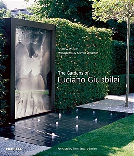 Gardens of Luciano Giubbilei (Hardcover)